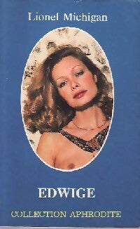 Edwige - Lionel Michigan - Livre