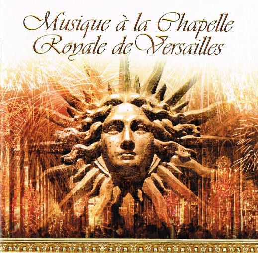 Musique à la chapelle royale de Versailles - Collectif - CD
