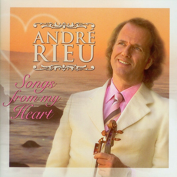 André Rieu And The Johann Strauss Orchestra - Songs from my heart - André Rieu, The Johann Strauss Orchestra - CD