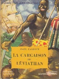 La cargaison du Léviathan - Paul Fabrice - Livre