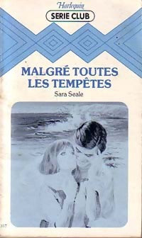 Malgré toutes les tempêtes - Sara Seale - Livre