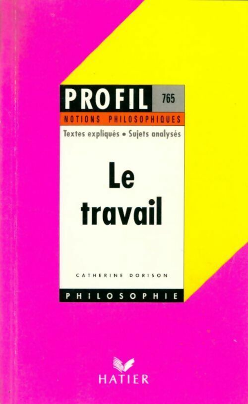 Le travail - Catherine Dorison - Livre