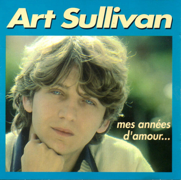 Art Sullivan - Mes Années D'amour... - Art Sullivan - CD