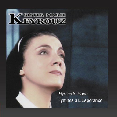 Hymnes à l'espérance - Soeur Marie Keyrouz - CD
