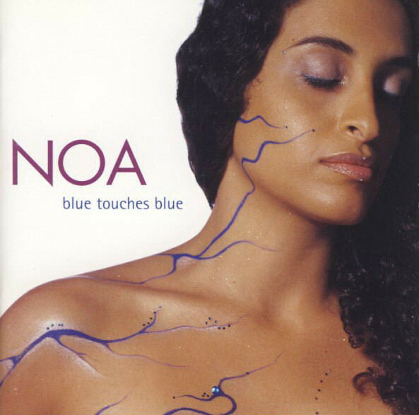 Noa - Blue Touches Blue - Noa - CD