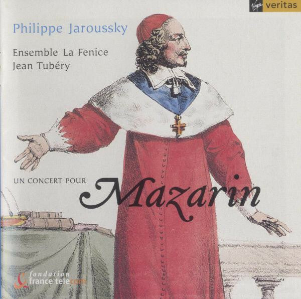Philippe Jaroussky - Ensemble La Fenice - Jean Tubéry - Un Concert Pour Mazarin - Philippe Jaroussky - CD