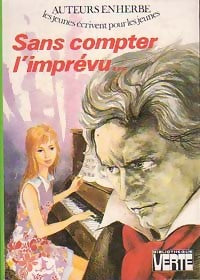Sans compter l'imprévu... - Auteurs en herbe - Livre