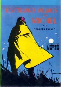Les étranges vacances de Michel - Georges Bayard - Livre