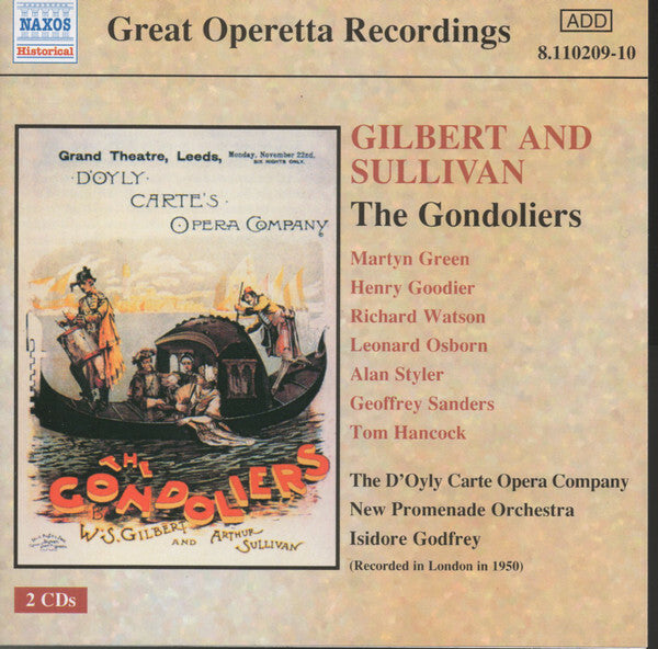 Gilbert & Sullivan, Martyn Green, Henry Goodier, Richard Watson (6), Leonard Osborn, Alan Styler, Geoffrey Sanders, Tom Hancock, The D'Oyly Carte Opera Company*, New Promenade Orchestra*, Isidore Godf - Gilbert & Sullivan, Martyn Green, Henry Goodier, Richard Watson (6), Leonard Osborn, Alan Styler, Geoffrey Sanders, Tom Hancock, The D'Oyly Carte Opera Company, New Promenade Orchestra, Isidore Godfrey - CD