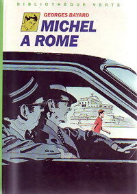 Michel à Rome - Georges Bayard - Livre
