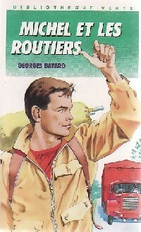 Michel et les routiers - Georges Bayard - Livre