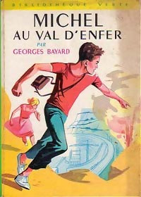 Michel au val d'enfer - Georges Bayard - Livre