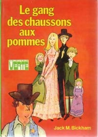 Le gang des chaussons aux pommes - Jack M. Bickham - Livre