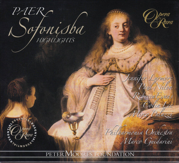 Paer* - Jennifer Larmore, Paul Nilon, Rebecca Evans, Colin Lee (3), Mirco Palazzi, Philharmonia Orchestra, Marco Guidarini - Sofonisba (Highlights) - Paer - CD