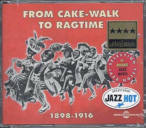 From Cake - Walk to ragtime 1898 - 1916 - Artistes Divers - CD