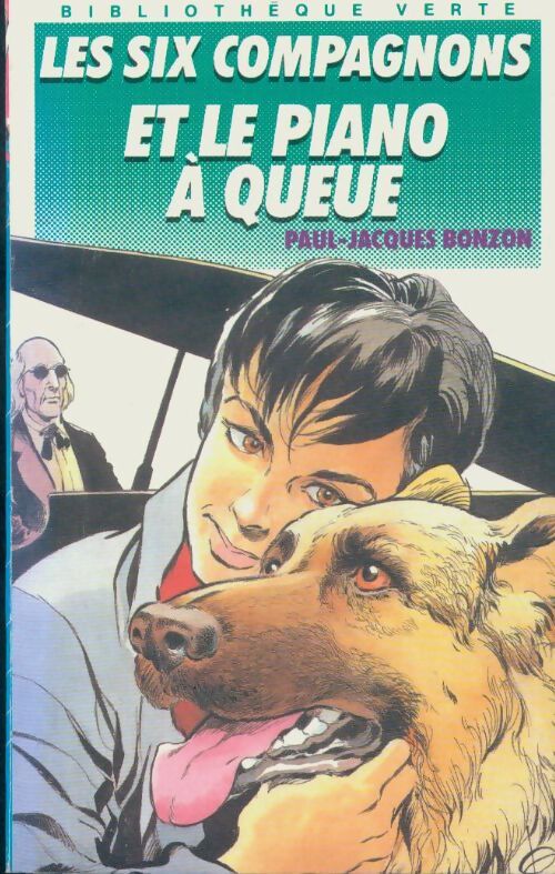 Les six compagnons et le piano à queue - Paul-Jacques Bonzon - Livre