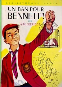Un ban pour Bennett ! - Anthony Malcolm Buckeridge - Livre