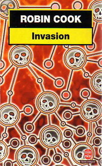 Invasion - Robin Cook - Livre