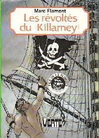 Les révoltés du Killarney - Marc Flament - Livre