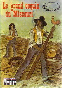 Le grand coquin du Missouri - Sid Fleischman - Livre