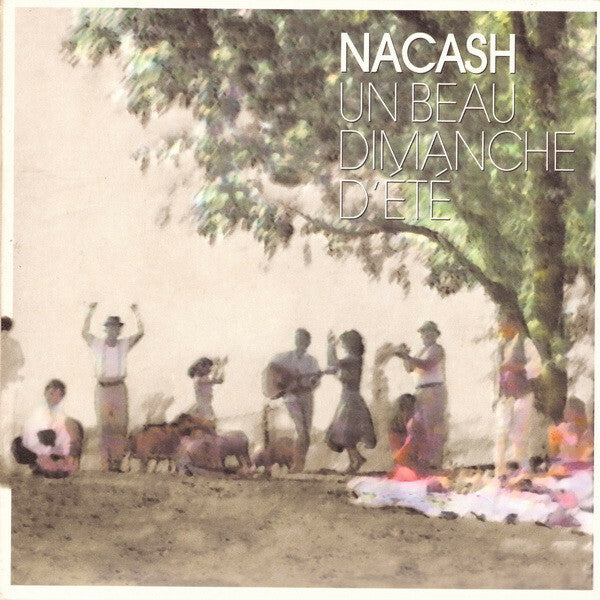 Nacash - Un beau dimanche d'eté - Nacash - CD