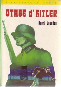 Otage d'Hitler - Henri Jourdan - Livre