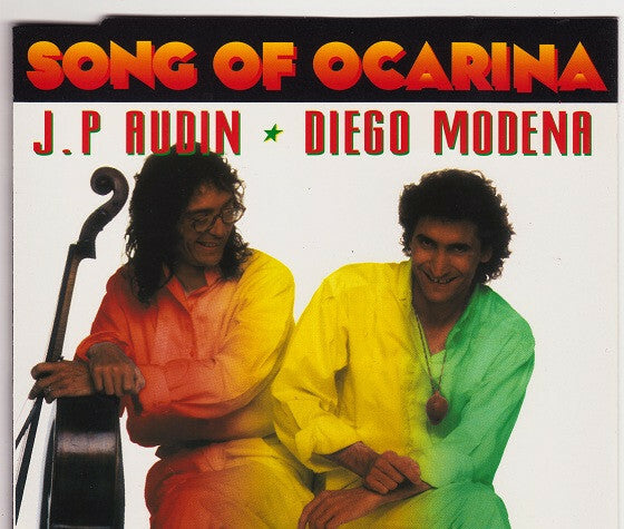 Jean-Philippe Audin & diego modena - Song of ocarina - Jean-Philippe Audin & Diego Modena - CD