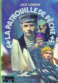 La patrouille de pêche - Jack London - Livre