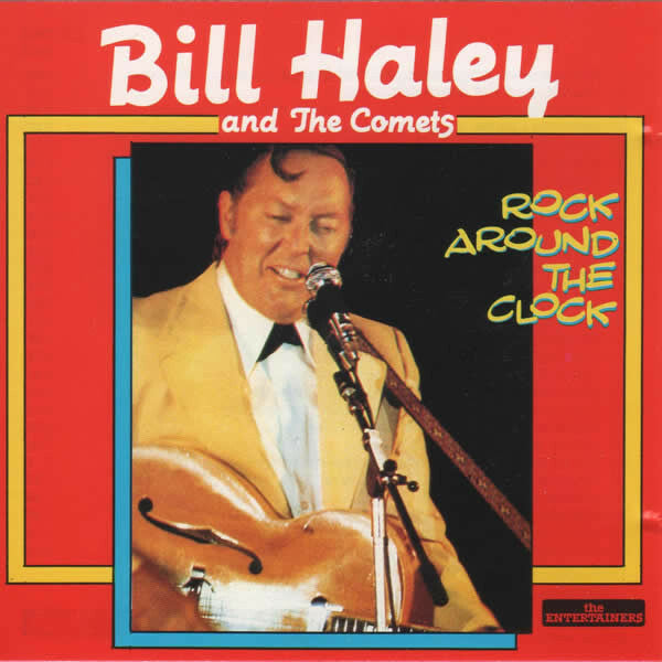 Bill Haley And The Comets - Rock around the clock - Bill Haley And The Comets - CD