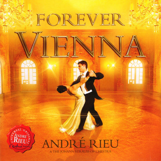 André Rieu And The Johann Strauss Orchestra - Forever Vienna - André Rieu And The Johann Strauss Orchestra - CD