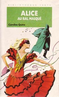 Alice au bal masqué - Caroline Quine - Livre