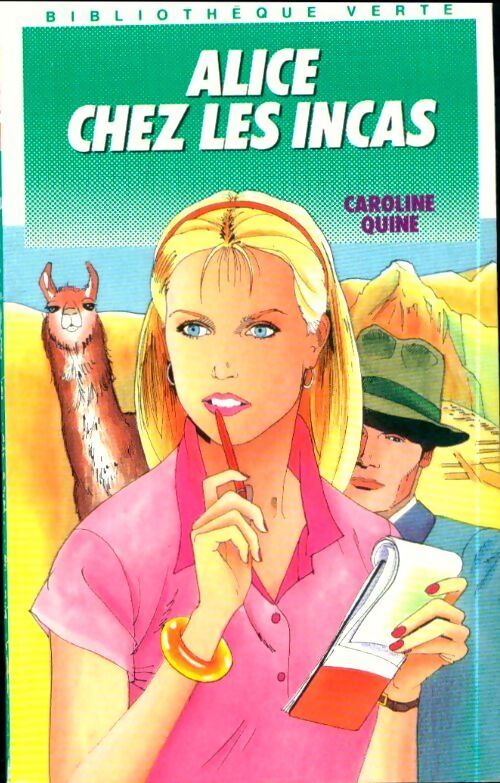 Alice chez les Incas - Caroline Quine - Livre