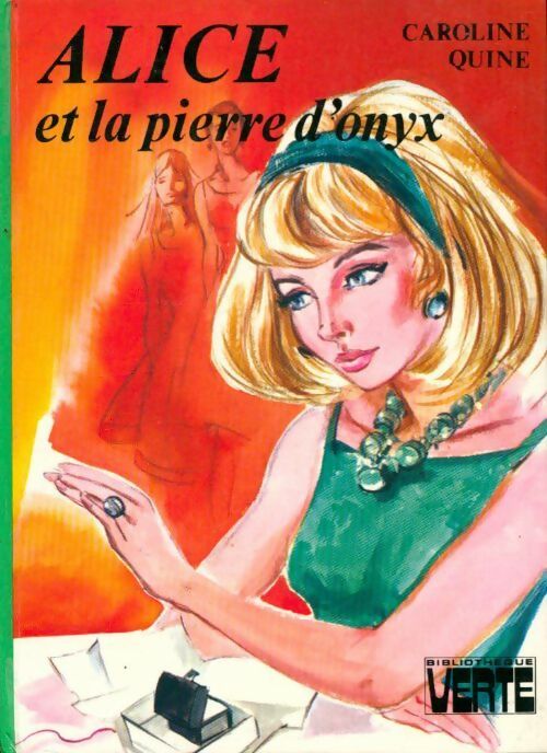 Alice et la pierre d'Onyx - Caroline Quine - Livre