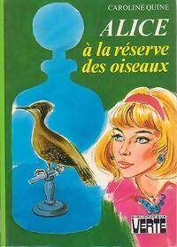Alice à la réserve des oiseaux - Caroline Quine - Livre