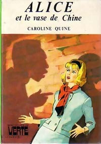 Alice et le vase de Chine - Caroline Quine - Livre