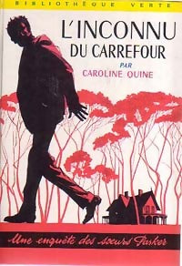 L'inconnu du carrefour - Caroline Quine - Livre
