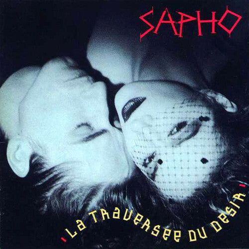 Sapho - La traversée du désir - Sapho - CD