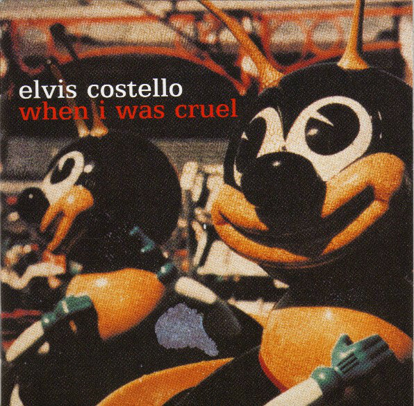 Elvis Costello - When I Was Cruel - Elvis Costello - CD