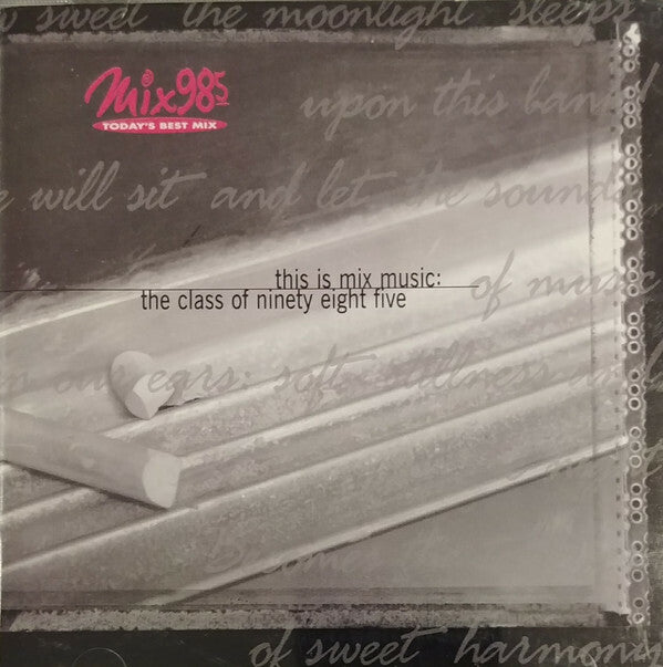 Collectif - Mix 98.5: This Is Mix Music: The Class Of Ninety Eight Five - Collectif - CD