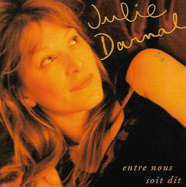 Julie Darnal - Entre Nous Soit Dit - Julie Darnal - CD
