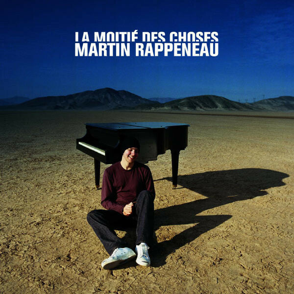 Martin Rappeneau - La Moitié Des Choses - Martin Rappeneau - CD