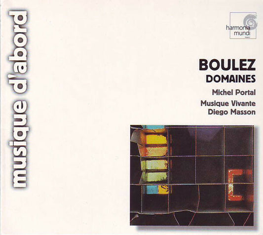 Boulez - Michel portal, musique vivante, diego masson - Domaines - Boulez - CD