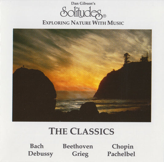 Dan Gibson - Exploring nature with music : The classics - Dan Gibson - CD