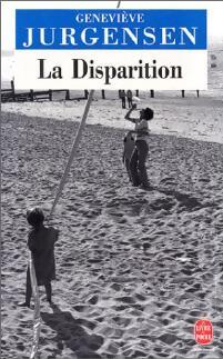 La disparition - Geneviève Jurgensen - Livre