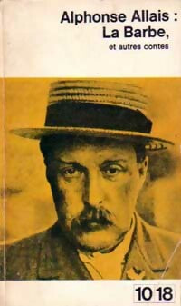 La barbe et autres contes - Alphonse Allais - Livre