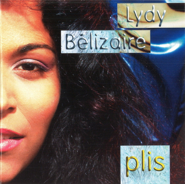 Lydy Bélizaire* - Plis - Lydy Bélizaire - CD