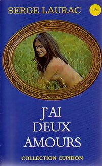 J'ai deux amours - Serge Laurac - Livre