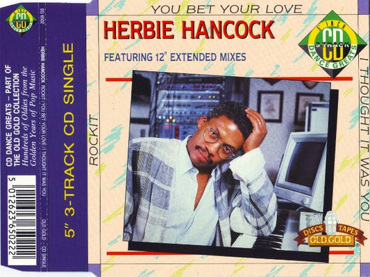 Herbie Hancock - Rockit, you bet your love, i thought it was you - Herbie Hancock - CD
