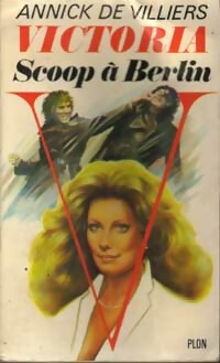 Scoop à Berlin - Annick De Villiers - Livre