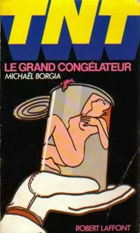 Le grand congélateur - Michel Borgia - Livre
